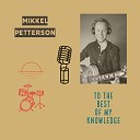 Mikkel Petterson - Into the Arms of Someone