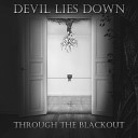 Devil Lies Down - Not Life