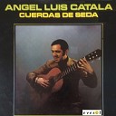 Angel Luis Catala - Capullito de Alheli