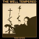 The Well Tempered - People Call It Chatter