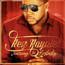 Rey Royale - Just You I
