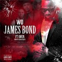 Wo feat Omen - James Bond