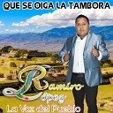 Ramiro L pez la Voz del Pueblo - Mis Amores