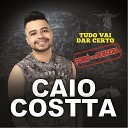 Caio Costta feat L o Magalh es - Mal de Amor