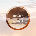 The Crossing Music feat Aaron Strumpel - My Heart Is Glad Psalm 16 feat Aaron Strumpel