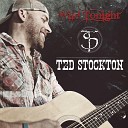Ted Stockton - Wild Tonight
