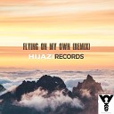 Hijazi - Flying On My Own Remix