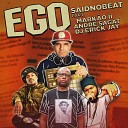 Saidnobeat feat Mark o II Andr Sagat DJ Erick… - Ego