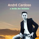 Andr Cardoso O Levita dos Teclados - Cego de Jeric