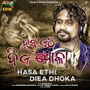 Kumar KK - Hasa Ethi Diea Dhoka
