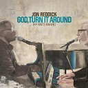 Jon Reddick, Matt Maher - God, Turn It Around (feat. Matt Maher) (Live)