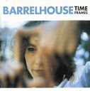 Barrelhouse - Another Way To Find You