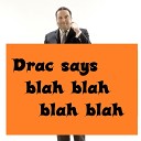 Allan Sherman feat Drac - Drac Says Blah Blah Blah Blah