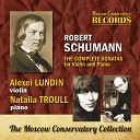 Alexei Lundin Natalia Troull - Sonata No 2 for Violin and Piano in D Minor Op 121 IV…