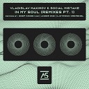 Vladislav Maximov Social Mistake - In My Soul Deep Inside UA Remix