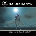 Chilli Black feat Thee Suka - Makukhanye