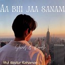 Md Abidur Rahaman - Aa Bhi Jaa Sanam Slowed Reverb