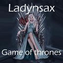 Ladynsax - Game of Thrones