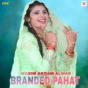 Wasim Akram Alwar feat Farhan Khan Alwar - Chadhti Jawani