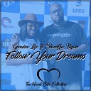 Genuine Life feat Shariffa Nyan - Follow Your Dreams feat Shariffa Nyan