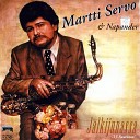 Martti Servo Napander - 4 kertaa Bonus