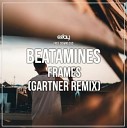 Beatamines - Frames Gartner Remix