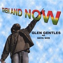 Glen Gentles AKA Daya Son - Show Me the Way