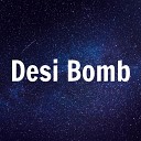 Desi Bomb - Shadow Singga