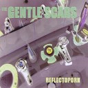 The Gentle Scars - Religious and Fake