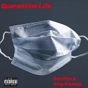 Don Mav King Pikeezy - Quarantine Life