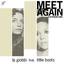 LP Giobbi feat Little Boots - Meet Again Extended Mix