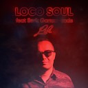 LocoSoul feat Serik Gamza zade - Lili