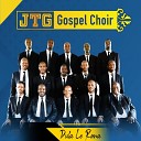 JTG Gospel Choir - Ga Go Tsala