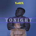 Yo6ix - Tonight