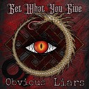 Obvious Liars - Get What You Give