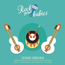 Rock Your Babies - Por Enquanto