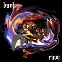BAE - Rave