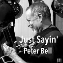Peter Bell - Gimme a Break