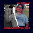 Don Hugo Rojas - My Head Is Spinning Like a Screw Mi Cabeza Es una Mierda…