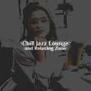 Relax Time Zone - Sky Cafe Chill Jazz Lounge