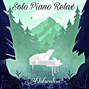 Naturalesa - Solo Piano Relax Pt 12
