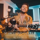 Marcelino Guerra - Int ntalo Tu Ac stico
