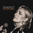 Susanne O - Believe We Can Make It