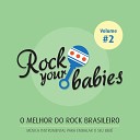 Rock Your Babies - Me Chama