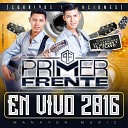 Primer Frente - El Clavo En Vivo