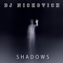 Dj Nickovich - Shadows