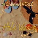 Caiman Verde - Hola Verano