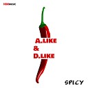 A Like D Like - Spicy Extended Mix