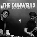 The Dunwells - She Whispers Live at Guiseley Theatre