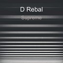D Rebal - Supreme